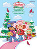 Strawberry Shortcake: Berry Merry Christmas